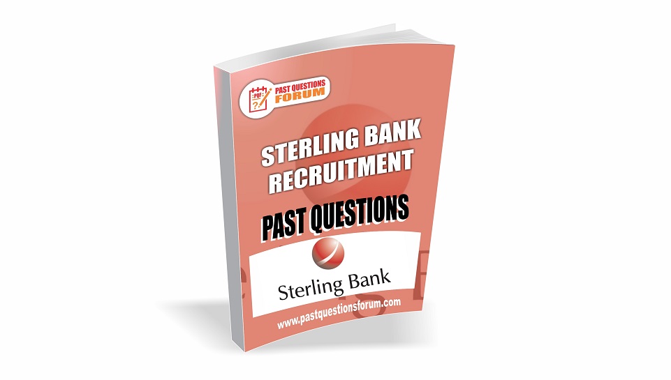 sterling-bank-past-questions-answers-for-sterling-bank-recruitment-2021