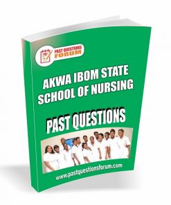 Akwa Ibom State School of Nursing Past Questions