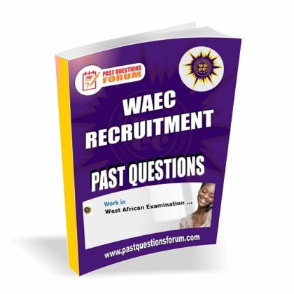 Download WAEC Recruitment Aptitude Test Past Questions and Answers PDF Latest Version