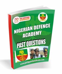 NDA Past Questions - Nigerian Defence Academy Past Questions And Answers PDF Download 2025/2026