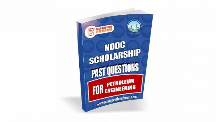 NDDC Scholarship Past Questions for PETROLEUM ENGINEERING