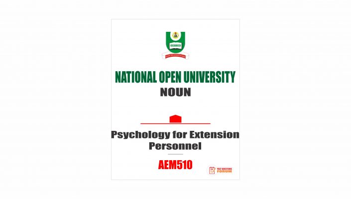 AEM510 - Psychology for Extension Personnel - Past Questions Forum