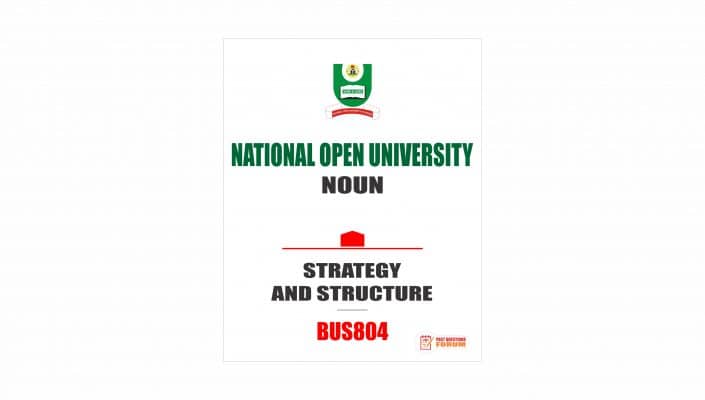 BUS804 - STRATEGY AND STRUCTURE - Past Questions Forum