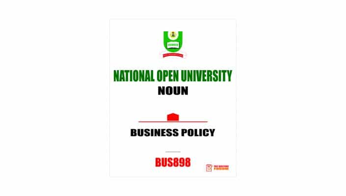 BUS898 - BUSINESS POLICY - Past Questions Forum