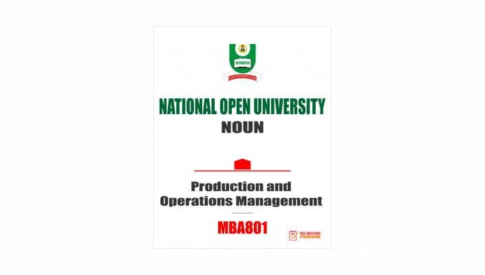 MBA801 - Production and Operations Management - Past Questions Forum