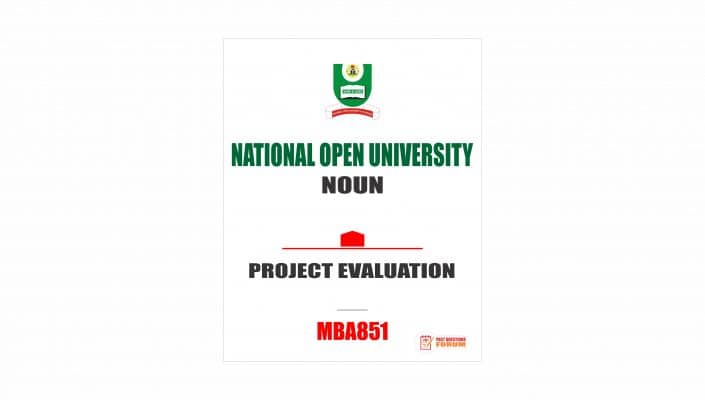 MBA851 - PROJECT EVALUATION - Past Questions Forum
