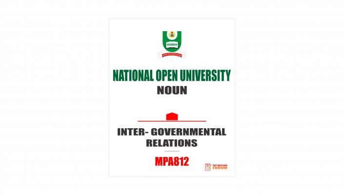 MPA812 - INTER- GOVERNMENTAL RELATIONS - Past Questions Forum